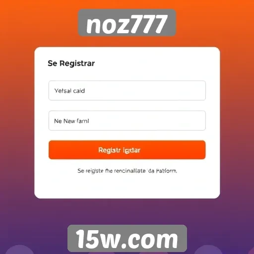 como se registrar no noz777 facilmente